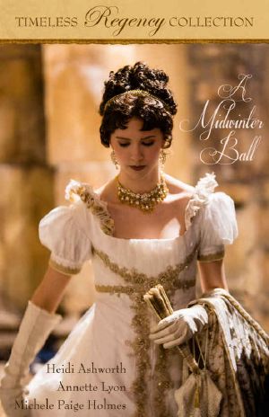 [Timeless Regency Collection 02] • A Midwinter Ball